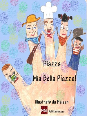 cover image of Piazza mia bella Piazza
